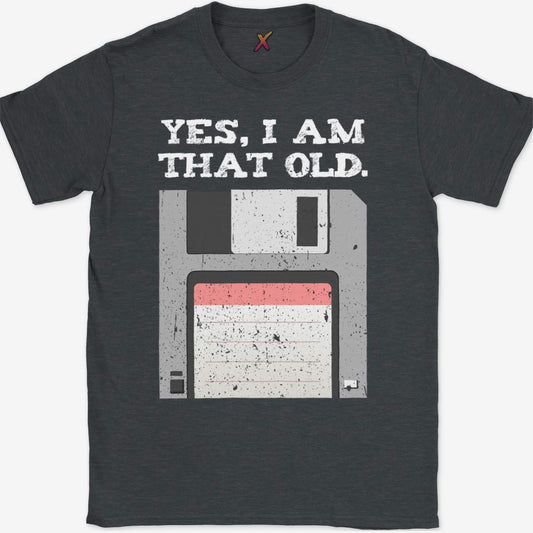 Yes, I'm That Old T-Shirt